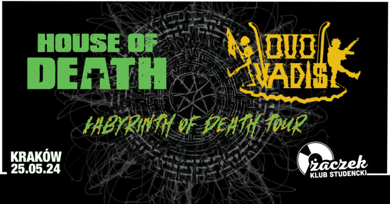 House Of Death/Quo Vadis/ Labyrinth Of Death Tour 2024