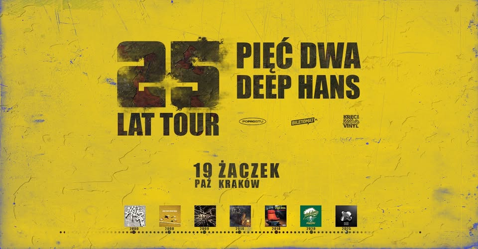 PIĘĆ DWA / DEEP x HANS / 25 LAT TOUR